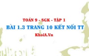 Bài 1.3 trang 10 Toán 9 Kết nối tri thức Tập 1